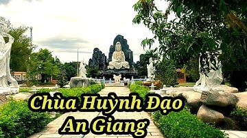 CHÙA HUỲNH ĐẠO – NGÔI CHÙA TUYỆT ĐẸP Ở AN GIANG