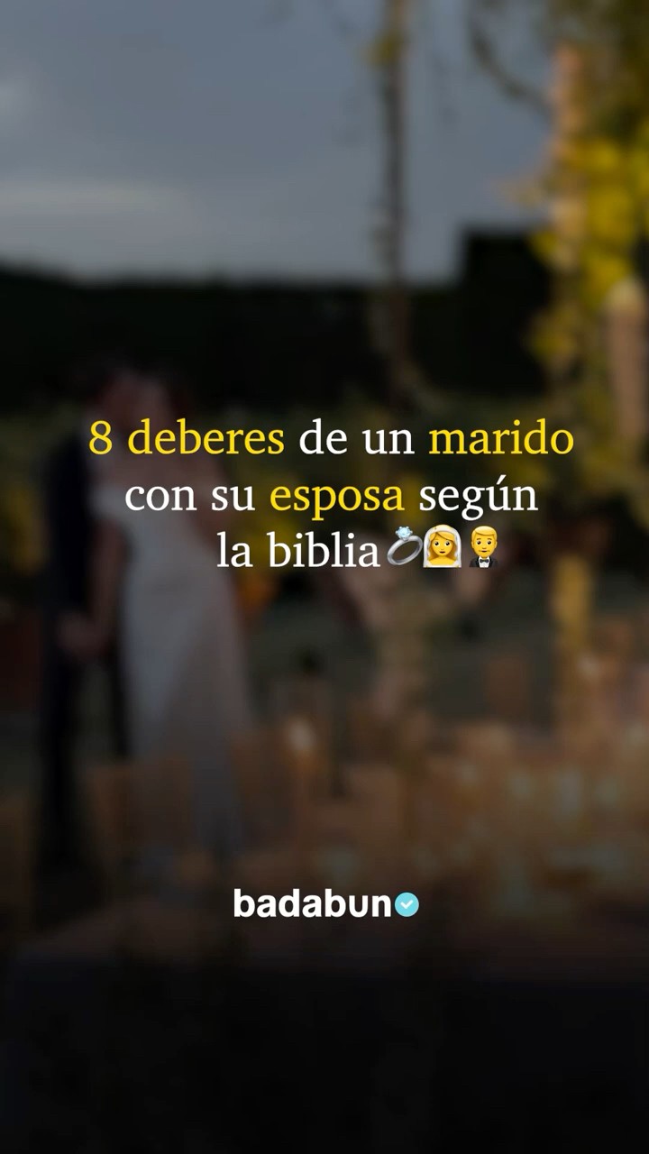 8 deberes para ser el marido perfecto según la biblia