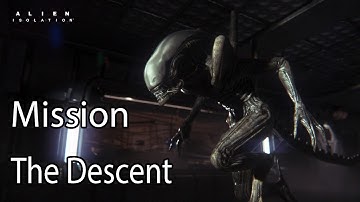 Alien Isolation Mission The Descent