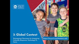 Global Context Introduction to Module 3 - Secondary
