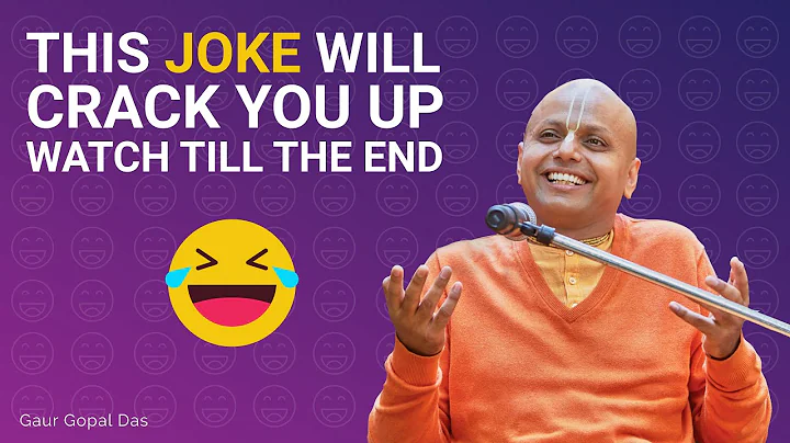 This joke will crack you up. Watch till the end | Gaur Gopal Das