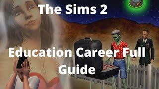 The Sims 2 Education Career Full Guide