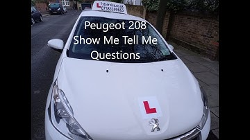 Peugeot 208 Show Me Tell Me Questions 2022