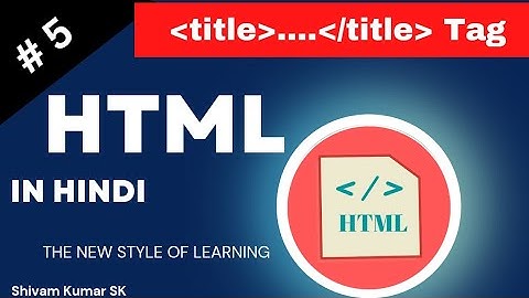 Title tag in Hindi HTML || What is title tag in HTML in HINDI || HTML Tags