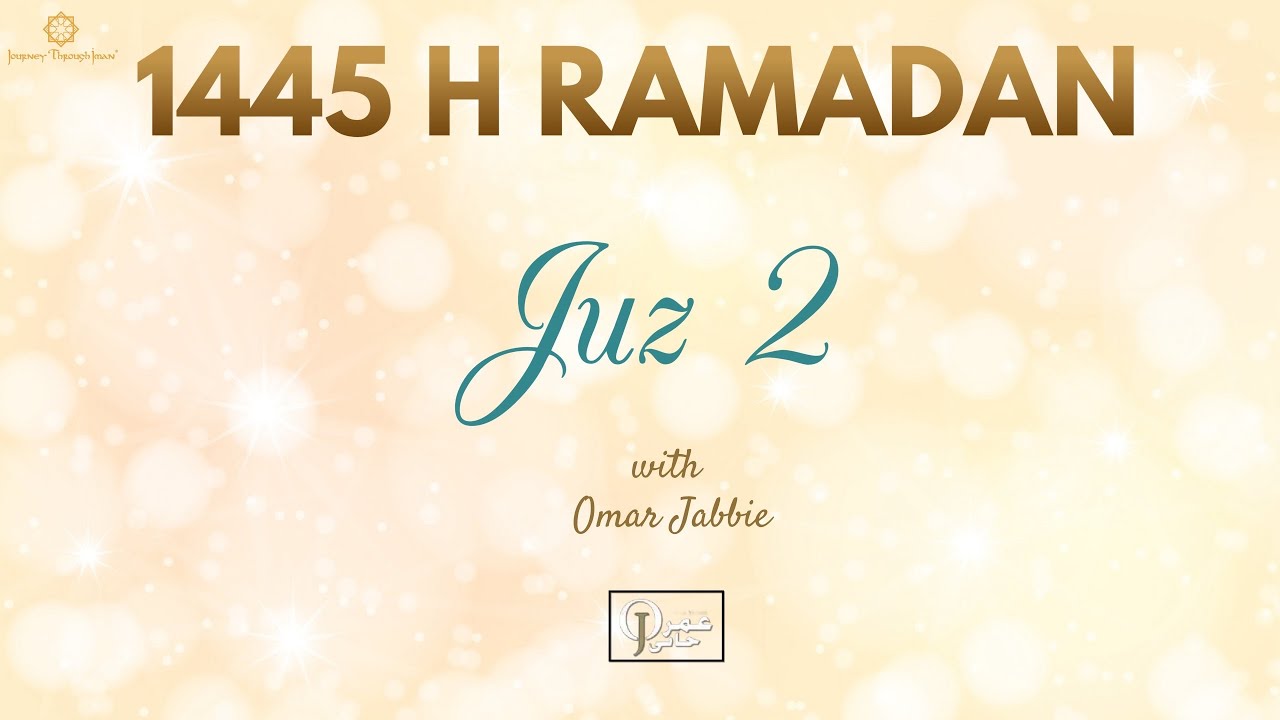 ramadan-2024-juz-2-by-omar-jabbie-youtube