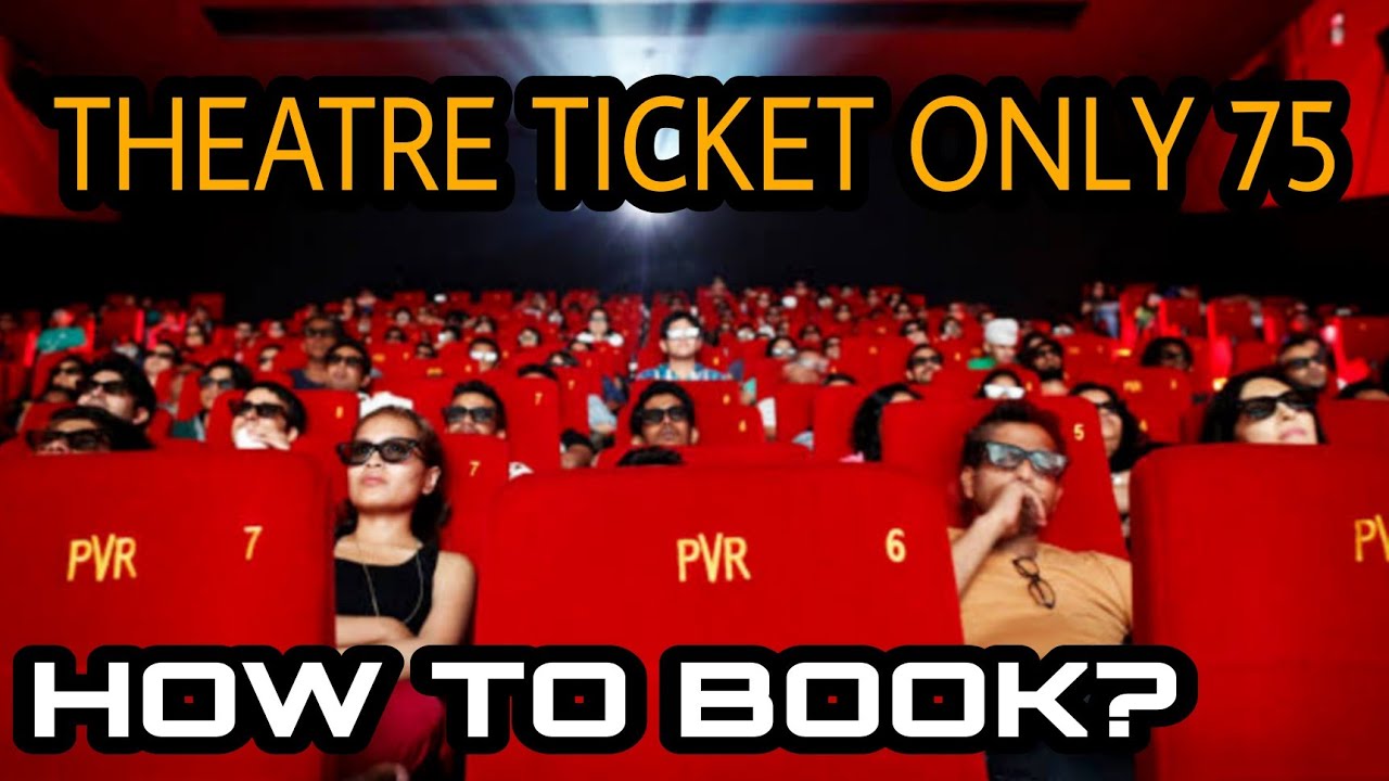 Theatre Ticket 75 Ruppees National Cinema Day Pvr Inox Theatre Theatre Ticket 75 Ruppees National Cinema Day Pvr Inox Theatre