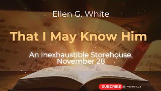 That L May Know Him  An Inexhaustible Storehouse November 28