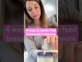 Combining Breastmilk And Formula Is Not Only OKAY It S VERY Common