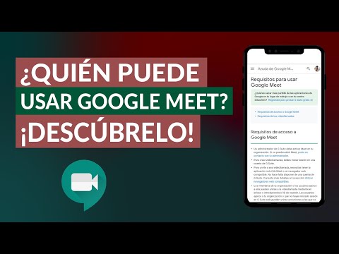 Quién Puede usar Google Meet - Requisitos para Poder Usar la App