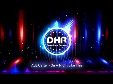 Ady Carter - On A Night Like This - DHR