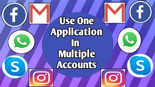 How to Use Multiple Accounts in One Apps || Create Multiple Clone Apps in One Application || 2020 screenshot 2