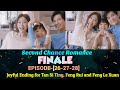 Second Chance Romance FINALE Joyful Ending EPISODE 26 27 28 ENG INDO 亦舞之城 Qinlan Wallacechung 