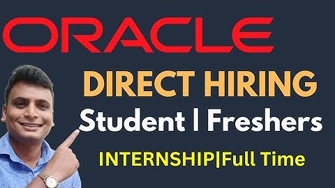 Oracle Off Campus 2023 | Internship And Full Time Role Any College Students can Apply