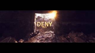 DeNy ~ COD EDIT