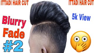 Blurry Fade Hair Cut Style/#2