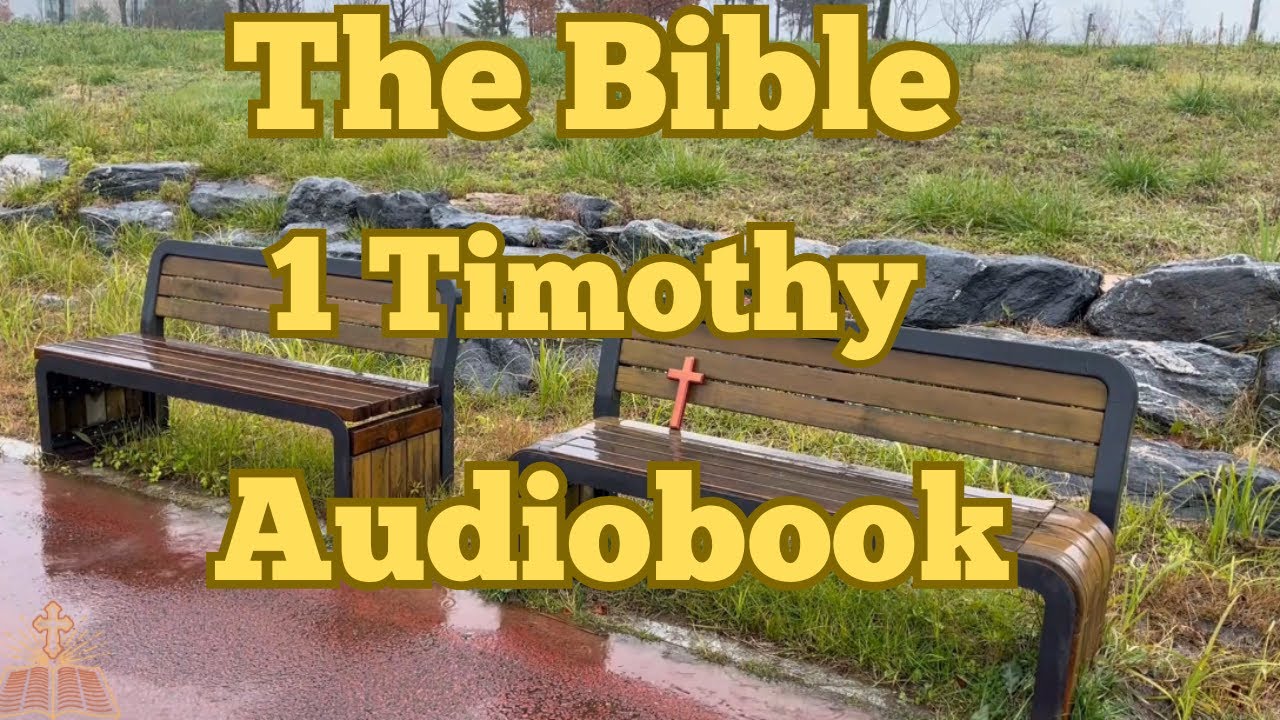 The Holy Bible | 1 Timothy |English Bible| Bible audiobook |New ...