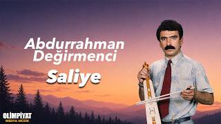 Abdurrahman Değirmenci - Saliye 