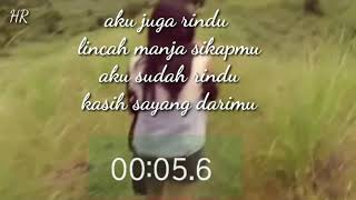 Story WhatsApp 30dtik lirik Kerinduan _bikin baper