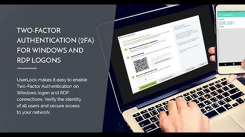 Two-Factor Authentication (2FA) for Windows and RDP Logons