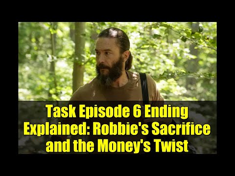 Task Episode 6 Ending Explained: Robbie's Sacrifice and the Money's Twist