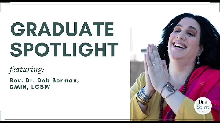 One Spirit Graduate Spotlight: Rev. Dr. Deb Berman