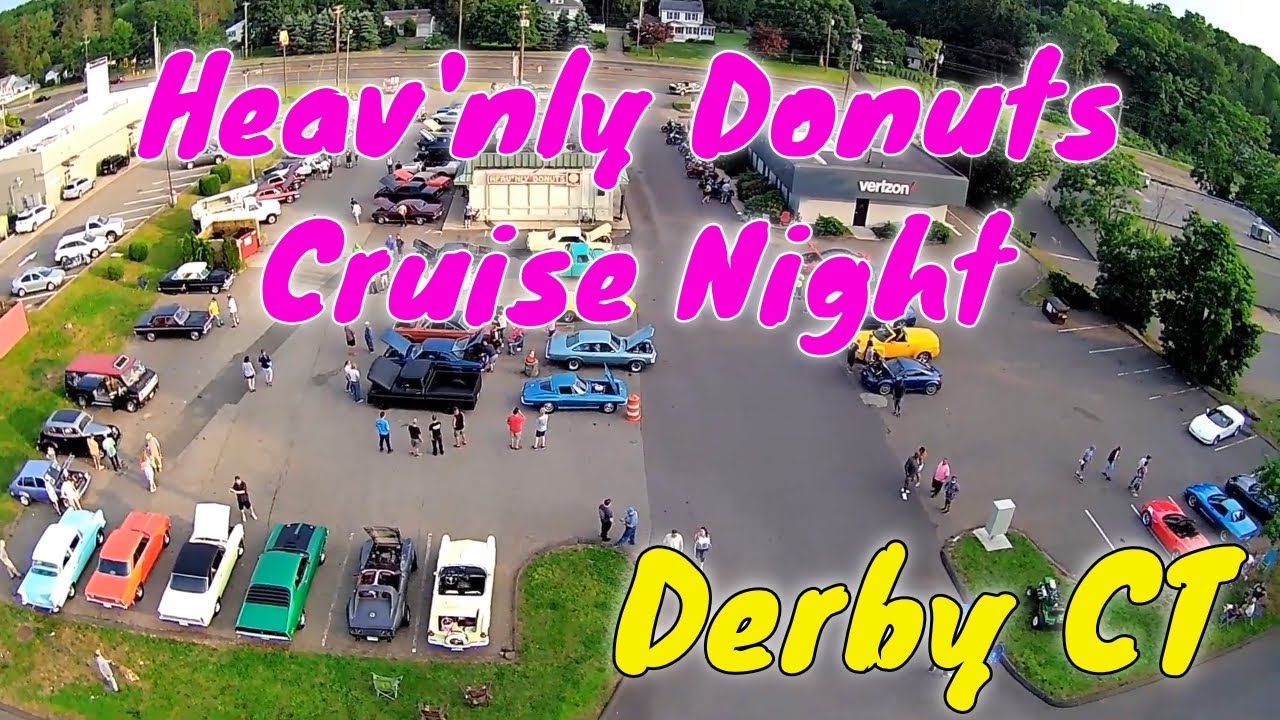 Heav'nly Donuts Cruise Night in Derby Connecticut. AryLand YouTube