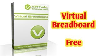 Virtual Breadboard Free | make electronics project on PC | Virtual simulator for electronics
