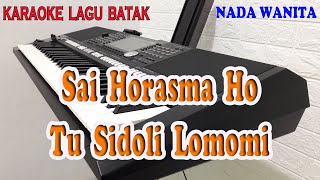 SAI HORAS MAHO TU SIDOLI LOMOMI ll KARAOKE BATAK ll DUO NAIMARATA ll NADA WANITA CIS=DO