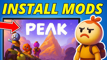 How To Install PEAK Mods - Easy Method