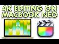 Editing 4K Video on Macbook Neo in Final Cut Pro (UNCUT)