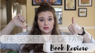 The Secret Life of Fat | Book Review