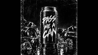 SHADOW ON THE BEAT - PASS ME A CAN FT J WEST & CINDY