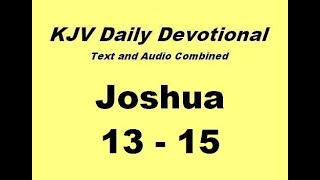 03-14 Joshua 13-15 KJV Daily Devotional