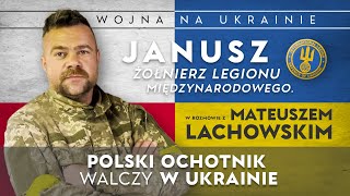 Polski wojownik opowiedział za co walczy. Rozmowa z ochotnikiem, który zginął na froncie w Ukrainie.