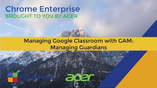 Google Workspace Enterprise Management: Managing Guardians in Google Classroom with GAM Wealth