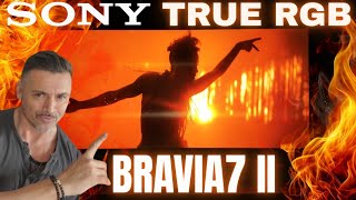 Sony Bravia 7 Ii The True Choice For You True  Rgb Miniled 