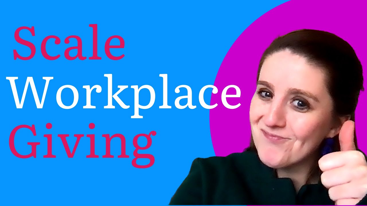 How to scale your workplace and employee giving campaigns (and go GLOBAL!)