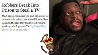Shuler King - Robber Breaks Into Prison To Steal A TV