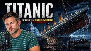 Titanic: The Night That Changed Everything | Real Story