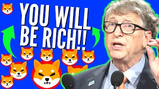 Bill Gates Says Shiba Inu Coin Will Create Overnight Billionaires VERY SOON! I SHIB to $1 Price