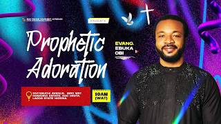 PROPHETIC  ADORATION || 7TH OCTOBER. 2026