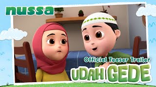  TEASER TRAILER CERITA NUSSA & RARRA: GROWN UP