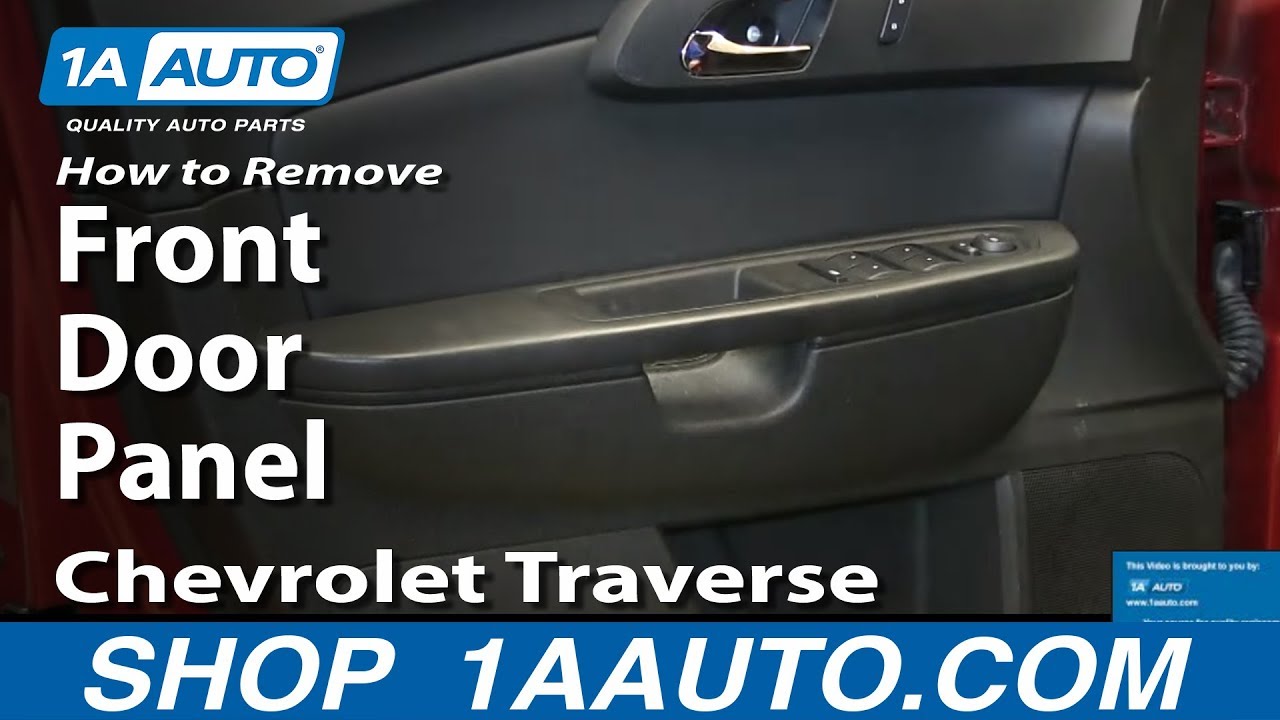 How To Remove Front Door Panel 09 17 Chevrolet Traverse