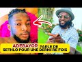 Adebayor parle de sethlo pour une dernire fois