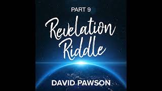Revelation Riddle - Part 9