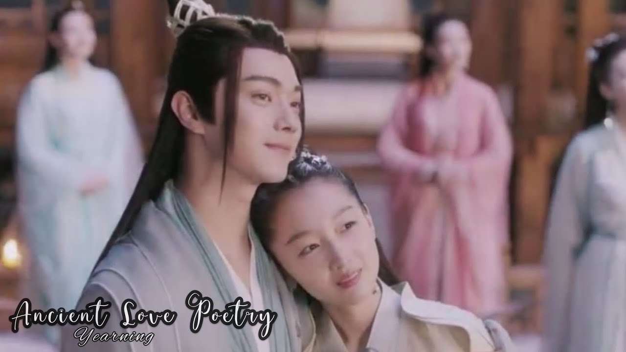 MV Ancient Love Poetry | Yearning_ Mao Buyi | [Xu Kai ❤️ Zhou Dong Yu]