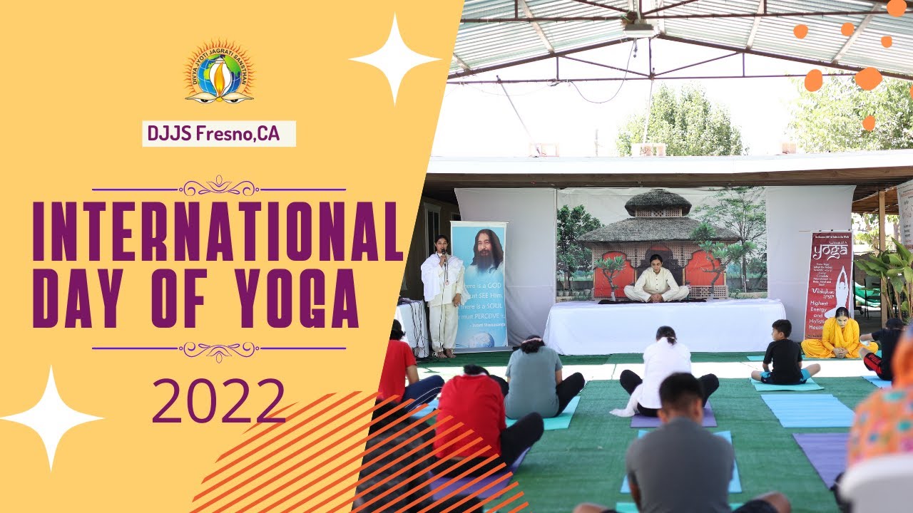 International Day of Yoga 2022 | DJJS Fresno, CA