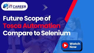 Future Scope of Tosca Automation Compare to Selenium in our team word