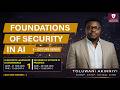 Foundations of Security in AI - Part 1 | TOLUWANI AKINNIYI