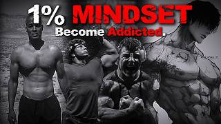 Top 1% Mindset Become Addicted To Progress